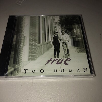 True by Too Human (CD, 2001)