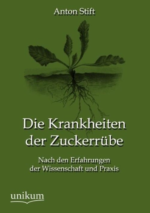 Thumbnail - Anton Stift | Die Krankheiten Der Zuckerrübe | Taschenbuch | Deutsch