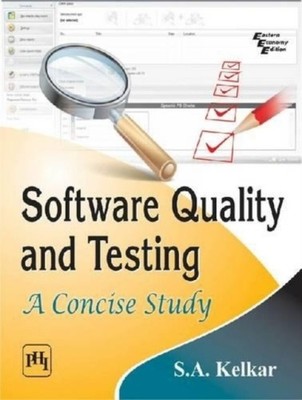 Software Quality and Testing: A Concise Study by S. A. Kelkar PAPERBACK