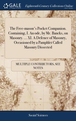 Multiple Contributor - Free-mason's Pocket Companion. Containing I. A - X555z