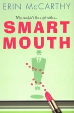 Smart Mouth by McCarthy, Erin