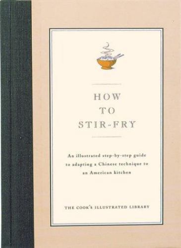 How to Stir-Fry - 0936184183, Cooks Illustrated, hardcover