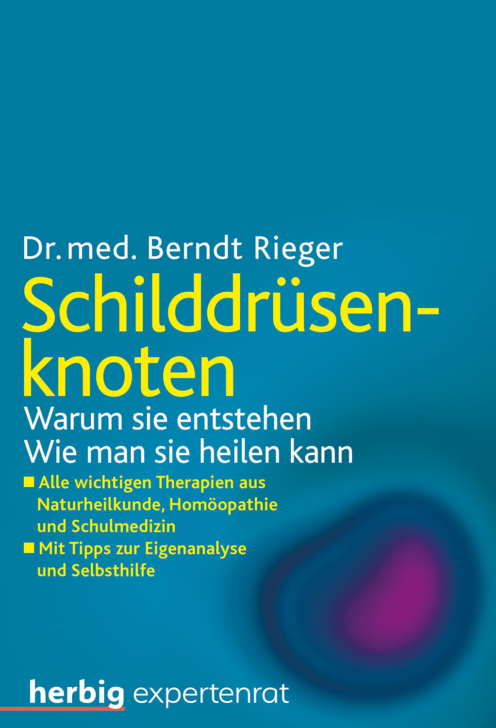Thumbnail - Berndt Rieger / Schilddrüsenknoten
