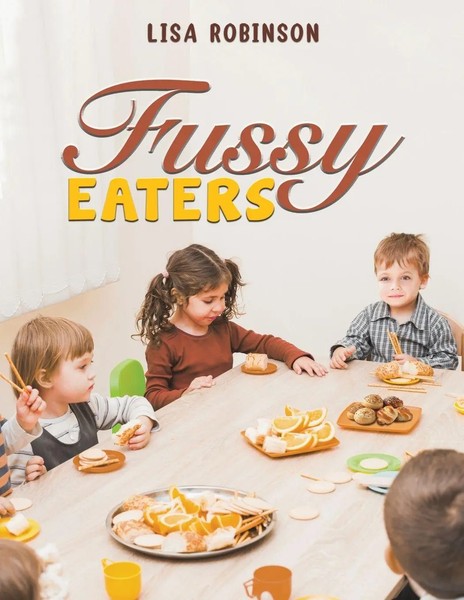 Fussy Eaters Lisa Robinson Taschenbuch Englisch 2024 Austin Macauley-image