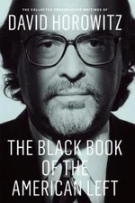 The Black Book of the American Left: The Collected Conservative Writings of...