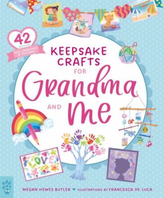 Megan Hewes Butler Keepsake Crafts for Grandma and Me (Paperback)