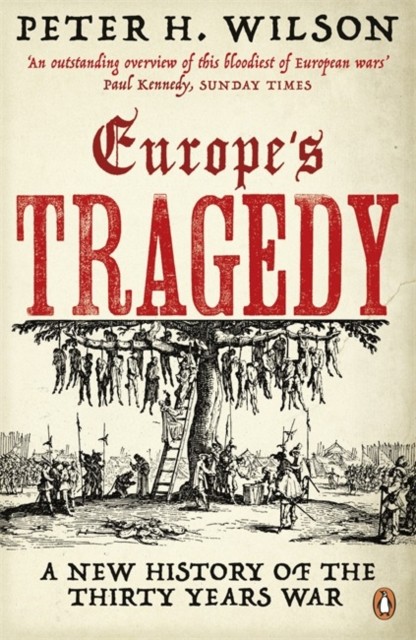 Europe's Tragedy by Peter H. Wilson (Paperback Book)