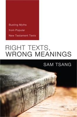 Right Texts, Wrong Meanings: Busting Myths from Popular New Testament Texts (Har