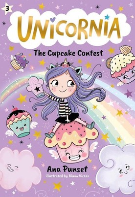 Unicornia: The Cupcake Contest: (A Magical Chapter Book for Kids Ages 5-7 about