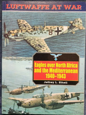 Luftwaffe at War 4: Eagles Over North Africa and the Mediterranean 1940 - 1943