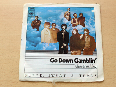 Blood Sweat & Tears/Go Down Gamblin'/1971 CBS 7''/Valentines Day/German Issue