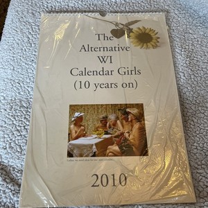 The Alternative WI 2010 women’s institute Calendar girls 10 year on version