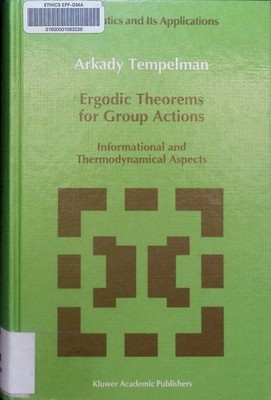 Ergodic theorems for group actions informational and thermodynamical aspects. Ma
