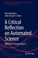 A Critical Reflection On Automated Science Marta Bertolaso