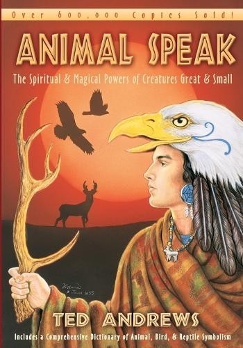 Ted Andrews Animal Speak (Paperback)
