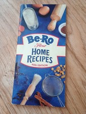 Be-Ro Flour Home Recipes. 40th Edition. Excellent Condition.