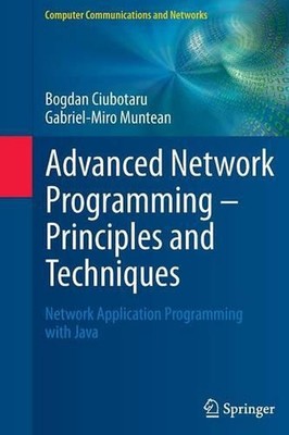 Advanced Network Programming Principles and Techniques: Network Application Prog