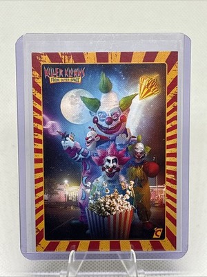 2023 Cardsmiths KILLER KLOWNS FROM OUTER SPACE They've Arrived #1