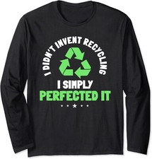 Recycling Environmentalist Recycle Earth Day Nature Long Sleeve T-Shirt