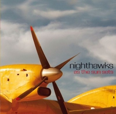 Nighthawks - As The Sun Sets *** WIE NEU ***