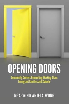 Opening Doors: Community Centers Connecting Working-Class Immigrant Families and