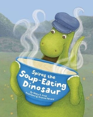 Spiros the Soup-Eating Dinosaur - Paperback By Ciesa, Mary E - GOOD