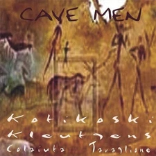 KOTIKOSKI KLEUTGENS COLAIUTA - Cave Men - CD - RARE