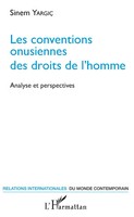 Les Conventions Onusiennes Des Droits De L'homme Analyse Et Perspectives Yargic