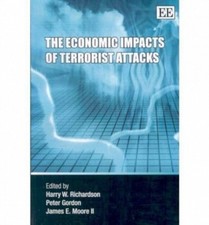 The Economic Impacts of Terrorist Attacks Richardson Gordon Moore Ii Paperback