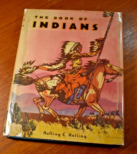 The Book of Indians Holling C. Holling Platt & Munk 1935