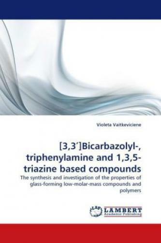 [3,3 ]bicarbazolyl-, Triphenylamine And 1,3,5-triazine Based Compounds