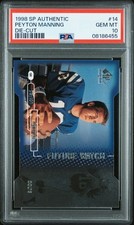 1998 SP Authentic Peyton Manning Rookie /500 Die-Cut SSP #14 RC PSA 10