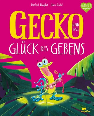 Gecko und das Glück des Gebens | Rachel Bright | Buch | 32 S. | Deutsch | 2023