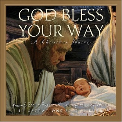 God Bless Your Way: A Christmas Journey - hardcover Freeman, Emily|Burr, Dan...