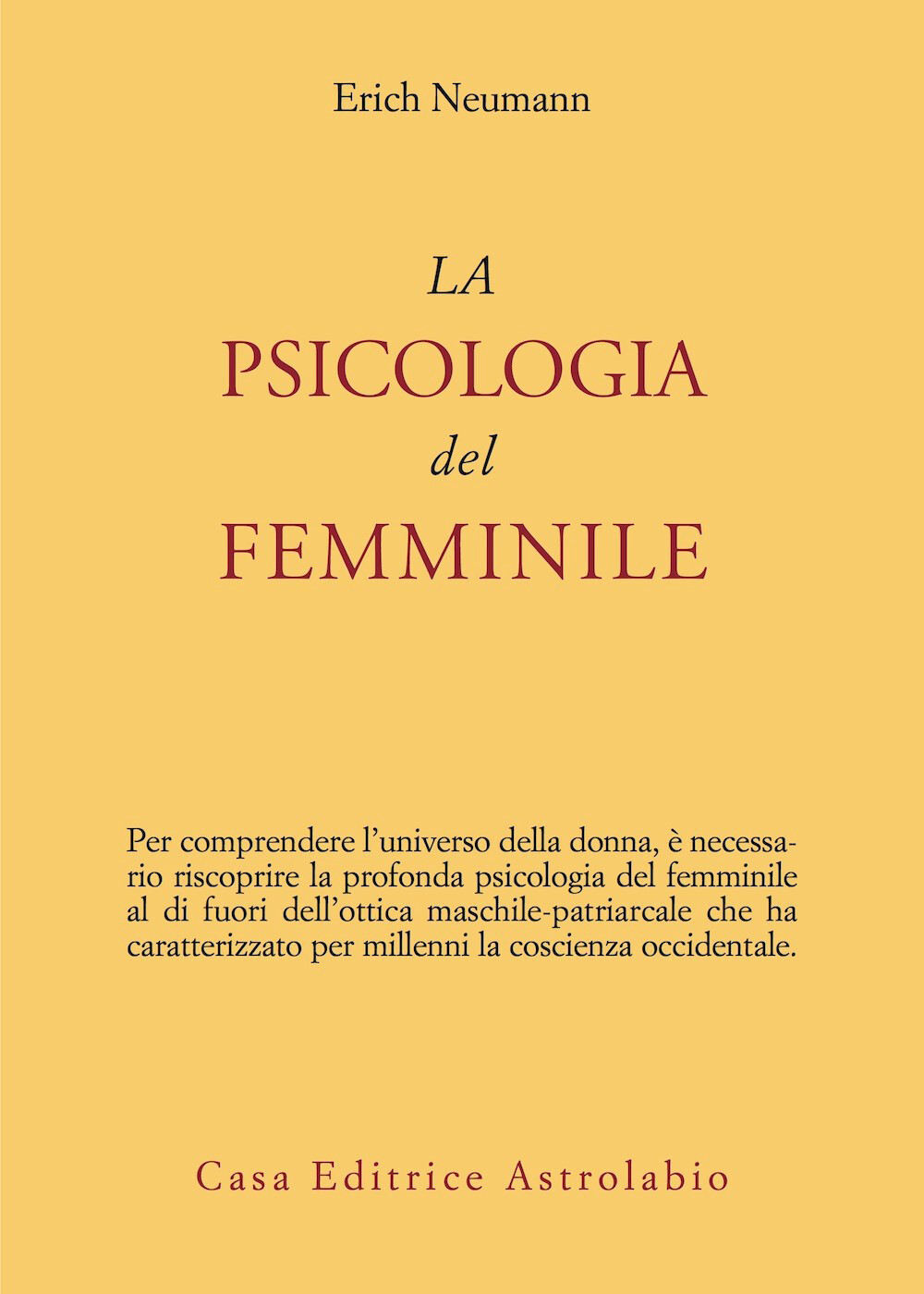 La psicologia del femminile - Neumann Erich