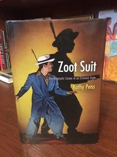 Zoot Suit. Kathy Peiss. 1st HC Ptg. U/Pa 2011. Very Good Plus
