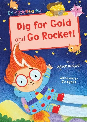 Dig for Gold and Go Rocket! by Alison Donald (Paperback Book) - Image 5