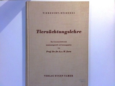 Tierzüchtungslehre Zorn, Prof. Dr. h. c. Wilhelm (Hrsg.):