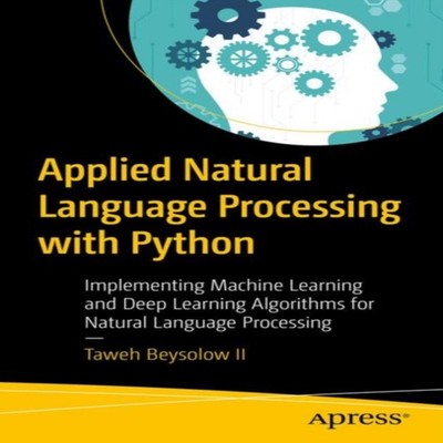 Applied Natural Language Processing with Python Implementing Mach