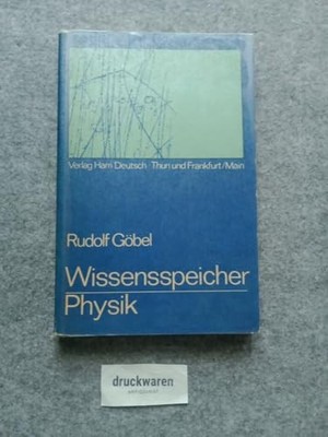 Wissensspeicher Physik: D. Wichtigste In Stichworten U. U?bersichten Book The