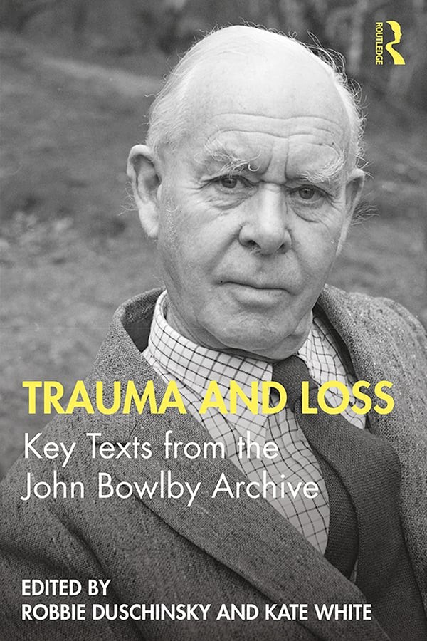 Trauma and Loss: Key Texts from the John Bowlby Archive by Robbie Duschinsky - Image 2