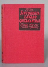 Tintorería lavado quitamanchas. Métodos y procedimientos modernos