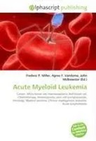 Frederic P. Miller (U. A.) | Acute Myeloid Leukemia | Taschenbuch | Englisch