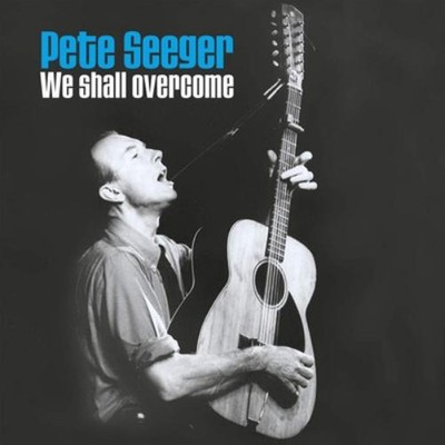 Pete Seeger We Shall Overcome (Vinyl) 12'' Album