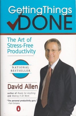 Getting Things Done: The Art of Stress-Free Productivity by Allen, David, Good B
