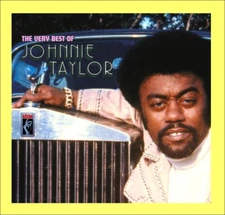 JOHNNIE TAYLOR * 23 Greatest Hits * New CD * All Original Recordings