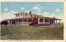 Y.W.C.A. HOSTESS HOUSE, CAMP ZACHARY TAYLOR. LOUISVILLE, KY 1918