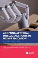 Adopting Artificial Intelligence Tools In Higher Education | Murugan (U. A.)