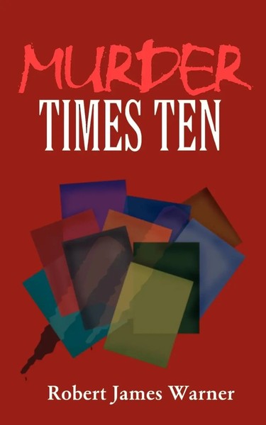 Murder Times Ten Robert James Warner Taschenbuch Kartoniert / Broschiert 2001-image