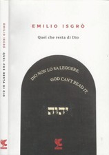 Quel che resta di Dio. . Emilio Isgro'. 2019. .